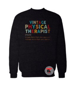 Vintage Physical Therapist Definition Viral Fashion Sweatshirt