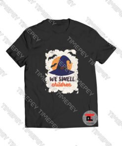 We Smell Children Viral Fashion T Shirt