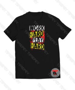 Work Hard Play Hard Viral Fashion T Shirt