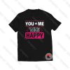 You Me Wine Happy