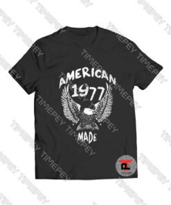 American 1977 made Viral Fashion T Shirt