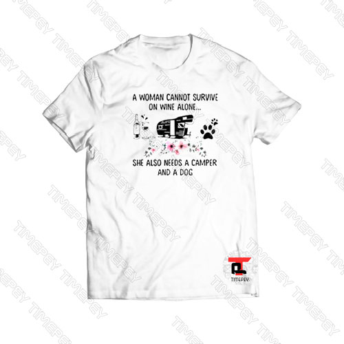 A woman cannot survive on wine alone Viral Fashion T Shirt
