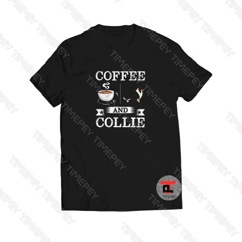 Coffee And Collie Viral Fashion T Shirt
