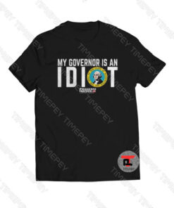 George Washington my governor is an Idiot Viral Fashion T Shirt