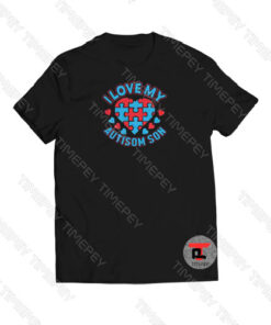 I Love My Autism Son Viral Fashion T Shirt