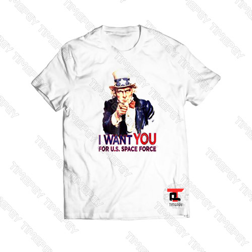 I Want You For Us Space Force Uncle Sam