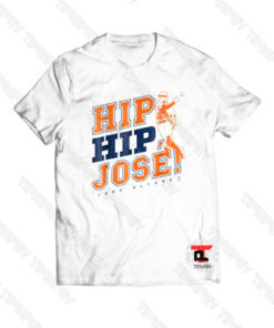 Jose Altuve Hip Hip Jose Viral Fashion T Shirt