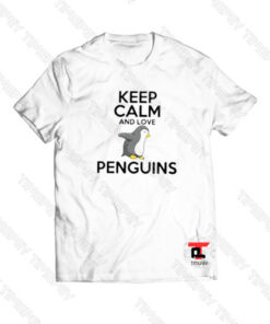 Keep Calm And Love Penguins Viral Fashion T Shirt