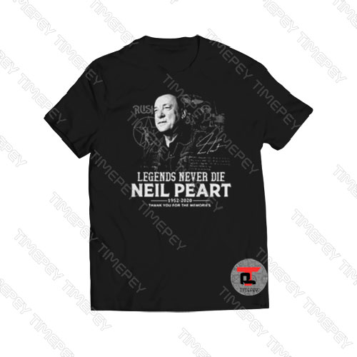 Legends never die Neil Peart 1952 2020 Viral Fashion T Shirt