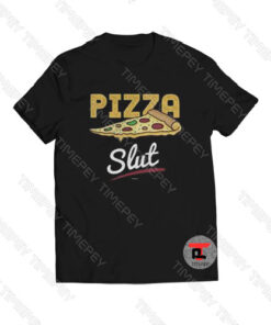 Pizza Slut Draw Cartoon Viral Fashion T Shirt