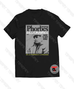 Streetwise Issue Phorbes Billionaires El Chapo Viral Fashion T Shirt