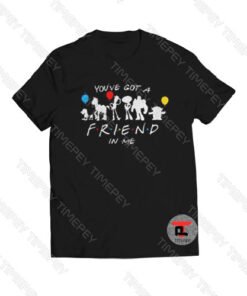 Toy Story You’ve got a Friends in me Viral Fashion T Shirt