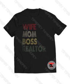 Wife Mom Boss Realtor Viral Fashion T Shirt