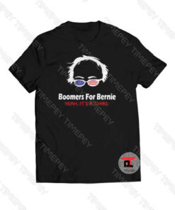 Boomers for bernie yeah it is a thing Viral Fashion T Shirt