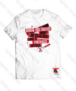 Chris Holtmann More meticulous Viral Fashion T Shirt