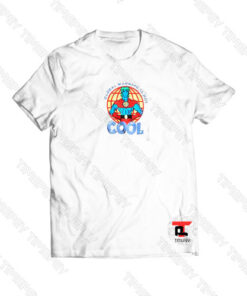 Global Warming Is Not Cool Viral Fashion T Shirt