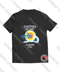 Dauphin Island Alabama Vacation Surf Beach Viral Fashion T Shirt
