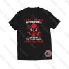 Deadpool I can’t be held responsible