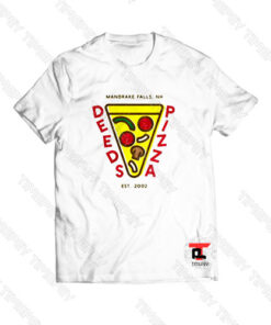 Deeds Pizza Mandrake Falls Nh Est 2002 Viral Fashion T Shirt