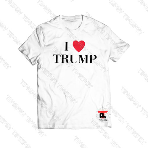 I Heart Trump Viral Fashion T Shirt