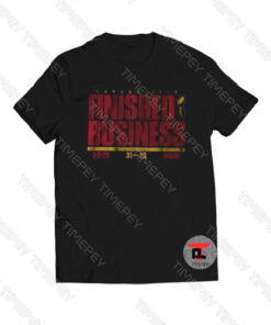 Kansas City Football KC Finished Business Viral Fashion T Shirt