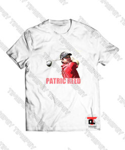 Patrick Reed Golf Viral Fashion T Shirt