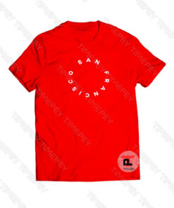 San Francisco Quote Band Viral Fashion T Shirt