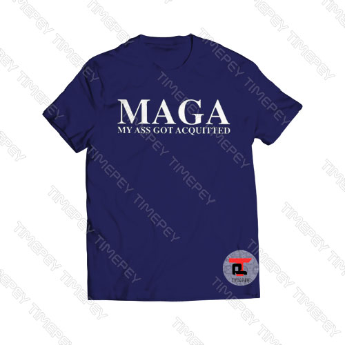 TEED MAGA ACQUIT Viral Fashion T Shirt