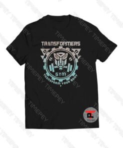 Transformers Gym Your Body Viral Fashion T Shirt