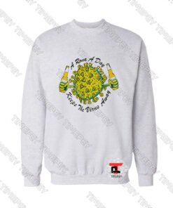 A-Rona-A-Days-Keeps-The-Virus-Away-Sweatshirt