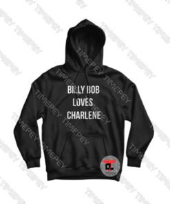 Billy-Bob-Loves-Charlene-Hoodie