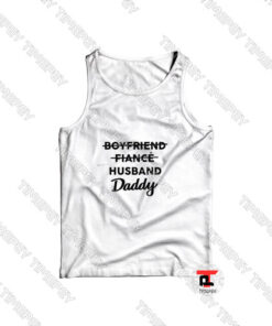 Boyfriend-Fiance-Husband-Daddy-Tank-Top