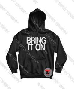 Bring It On Viral Fashion Hoodie