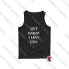 But-Daddy-I-Love-Him-Tank-Top