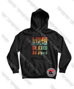 Butterfly Autism Be Kind In World Where You Can Be Anything Shirts Hoodie