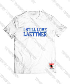 I-Still-Love-Laettner-Shirt