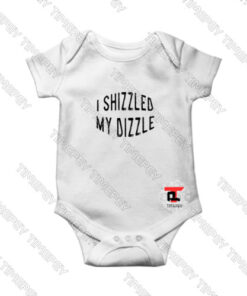 I-shizzled-my-dizzle-Baby-Onesie