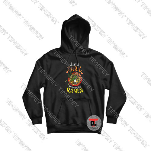 Just A Girl Who Loves Ramen Viral Fashion Hoodie