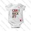 Just Kick It Baby Onesie