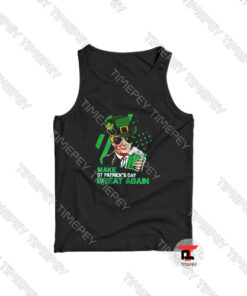 Make St Patricks Day Great Again Trump Viral Fashion Tank Top