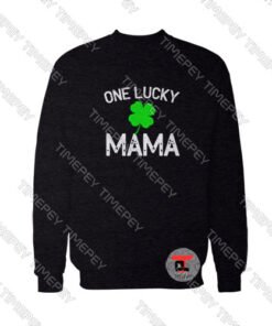 One Lucky Mama Letter Viral Fashion Sweatshirt