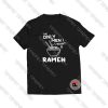 Only men i want is ramen Shirt
