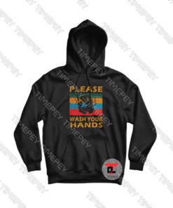 Please-wash-your-hands-vintage-Hoodie