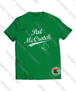 St. Patrick's Day Pat McCrotch Viral Fashion T Shirt