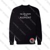 The one where I’m a Redhead Sweatshirt