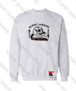 Bernie Sanders Eat The Rich Viral Fashion Sweatshirt