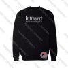 Buy Introvert Social Distancing is Life Sweatshirt