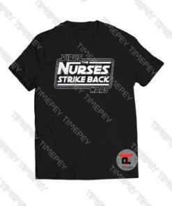 Buy Virus The Nurses Strike Back Wars T -Shirt