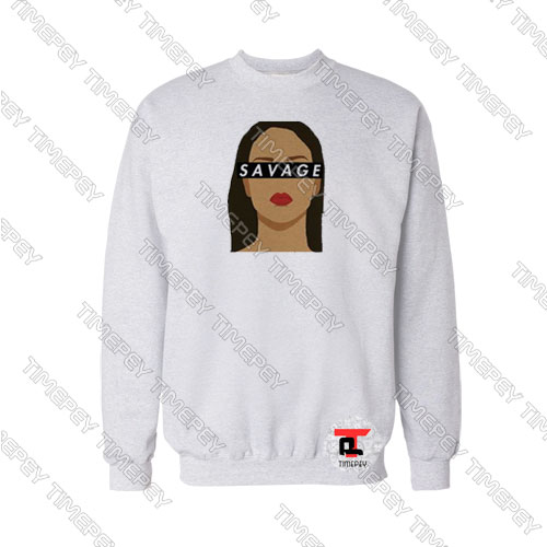 Rihanna Savage Sweatshirt