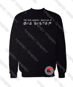 The One Where I Become A Sweatshirt